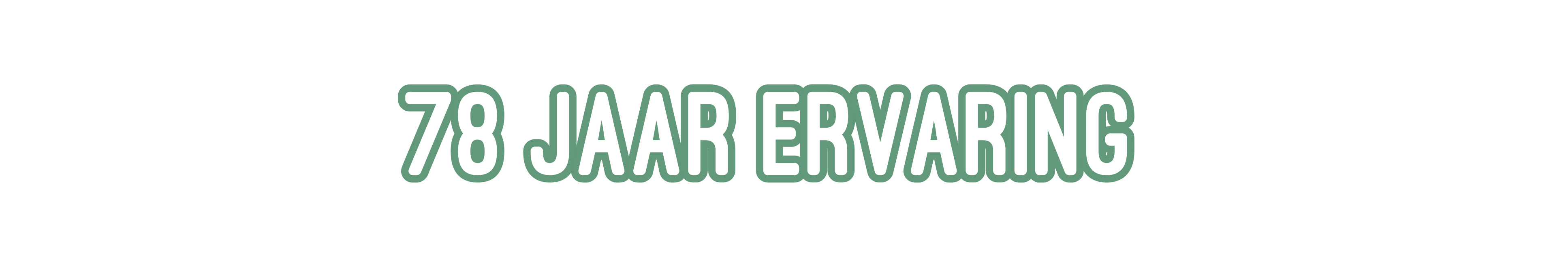 78 jaar ervaring